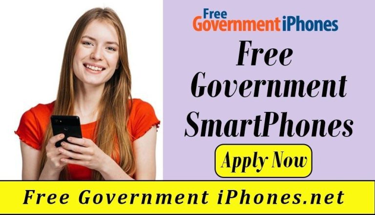 Free Government Phone: Eligibility, Requirments & More